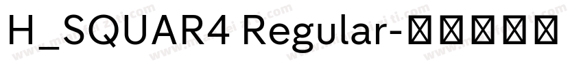 H_SQUAR4 Regular字体转换